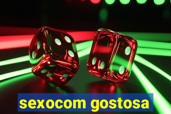 sexocom gostosa